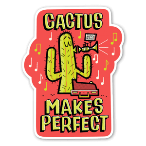 Klistermärke med texten "Cactus Makes Perfect".