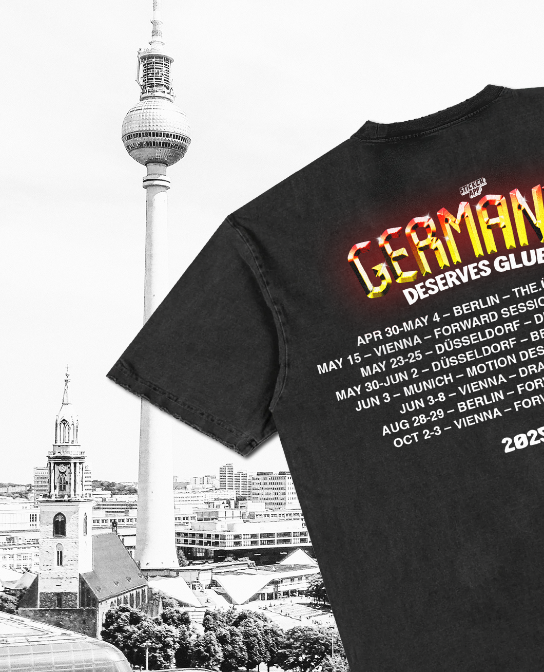 Berlins tv-torn bredvid en svart t-shirt för turnén "Germany Deserves Glue" med eventdatum för 2025, mobilversion